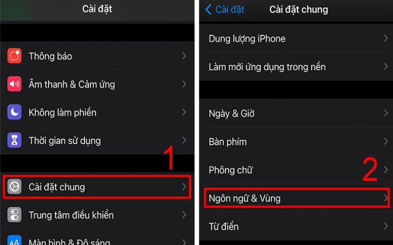 Vào Cài đặt -> Cài đặt chung -> Ngôn ngữ & Vùng