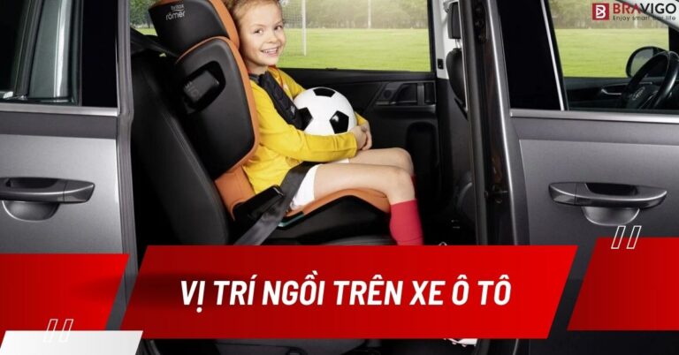 vị trí ngồi trên xe ô tô an toàn