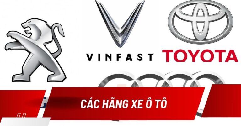các hãng xe ô tô nổi tiếng