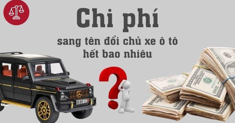 Lệ phí sang tên xe ô tô